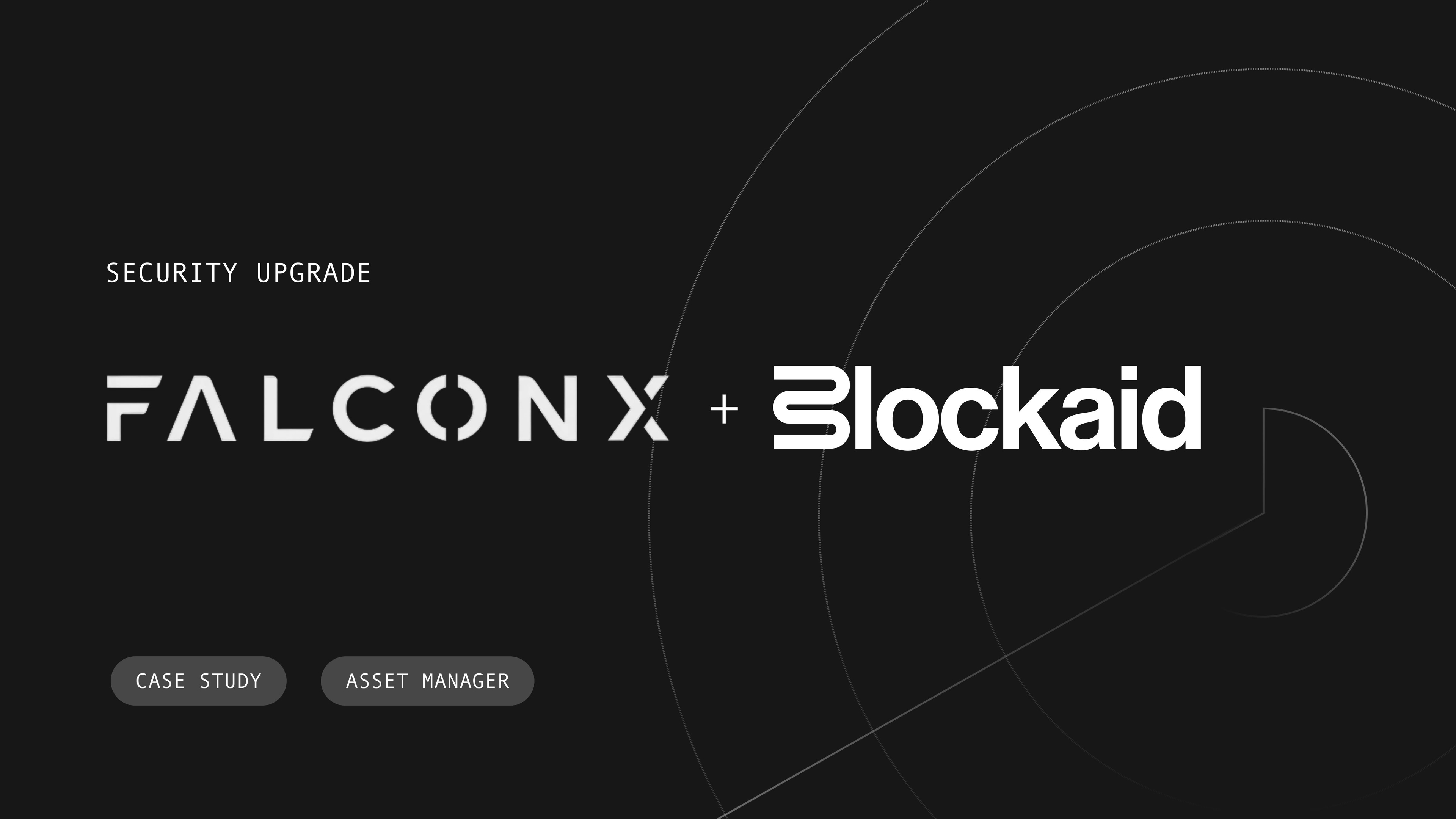 falconX x Blockaid