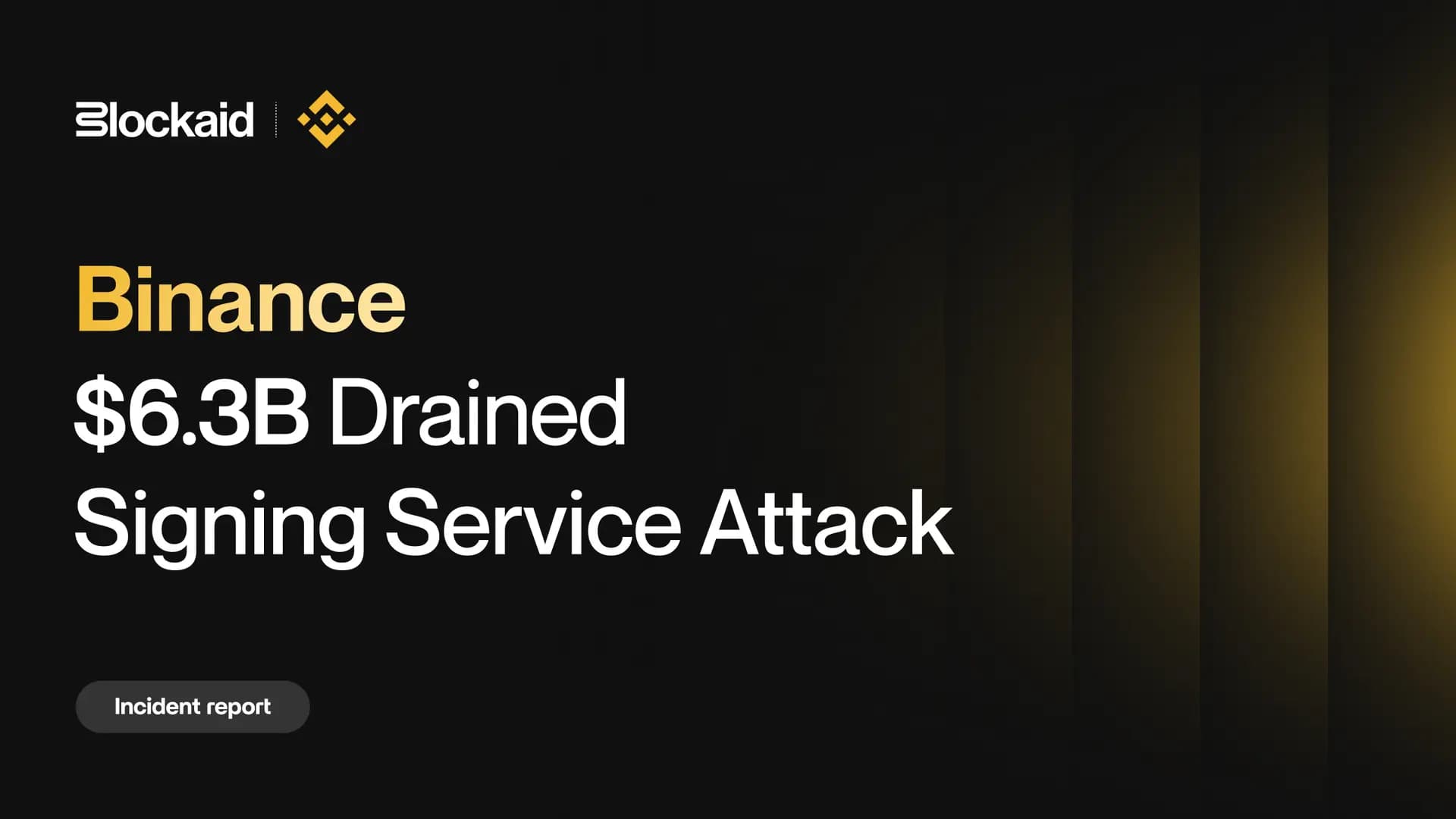 Binance Incident Report