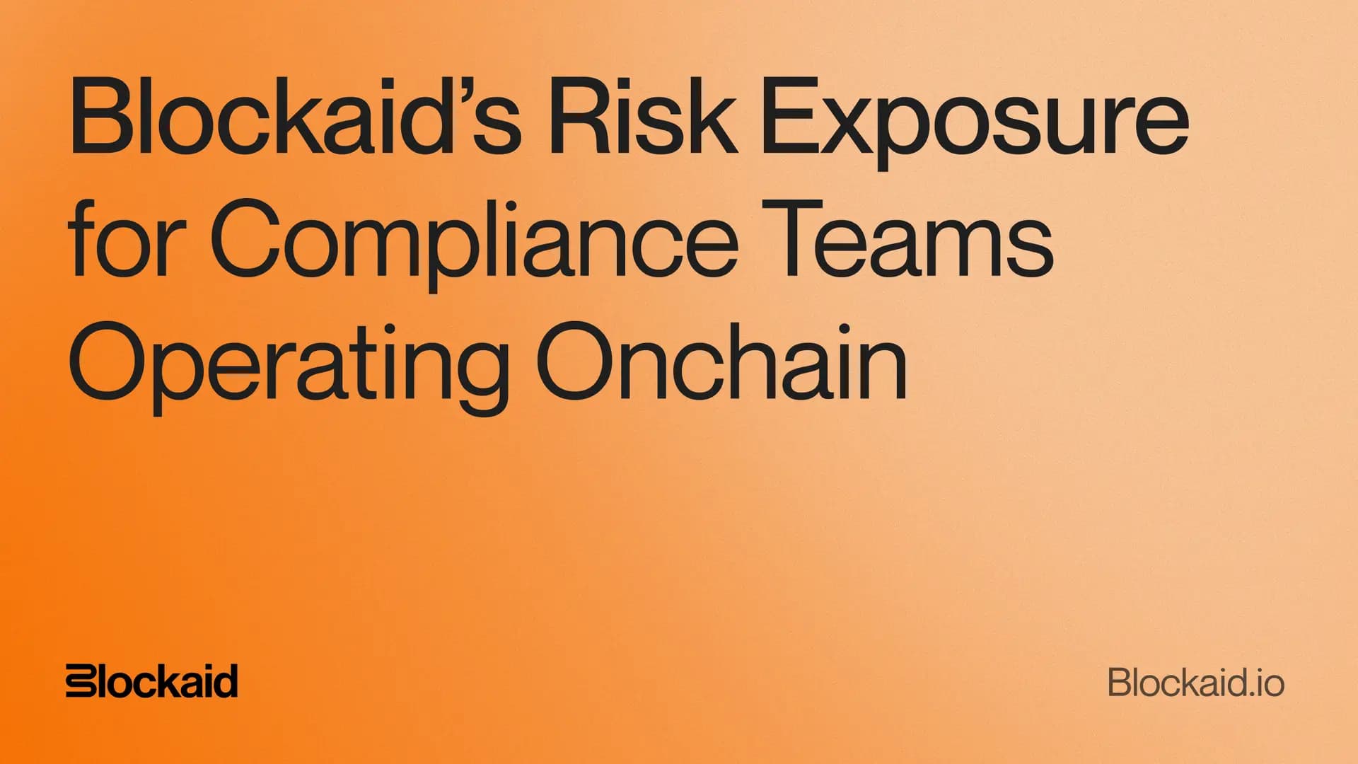 Risk Exposure for Compliance Teams Operating Onchain